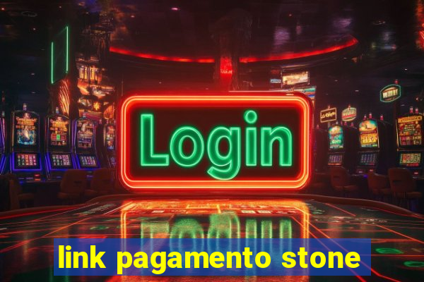 link pagamento stone